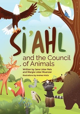 Margie Lister Muenzer, Jane Lister Reis - Si'ahl and the Council of Animals, Häftad