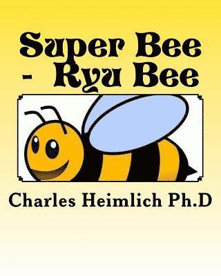 bokomslag Super Bee - Ryu Bee