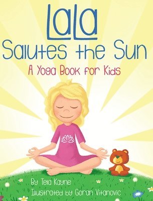 LaLa Salutes the Sun 1