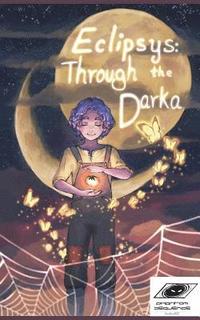 bokomslag Eclipsys: Through the Darka: Book 1: Haunted Minds