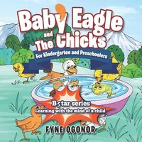 bokomslag Baby Eagle and The Chicks For Kindergarten and Preschoolers