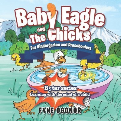 Baby Eagle and The Chicks For Kindergarten and Preschoolers 1