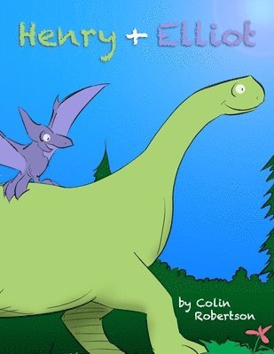 Colin J. Robertson - Henry & Elliot, Häftad
