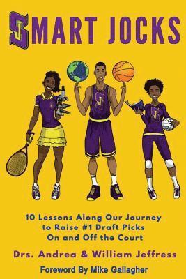 bokomslag Smart Jocks: 10 Lessons Along Our Journey to Raise #1 Draft Picks On and Off the Court