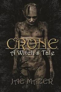 bokomslag Crone: A Witch's Tale