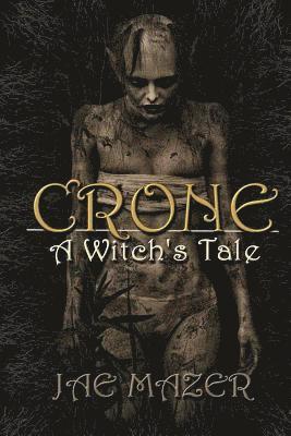 Crone: A Witch's Tale 1