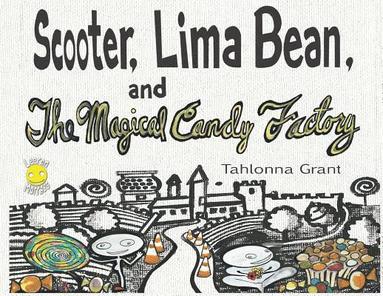 bokomslag Scooter, Lima Bean, and The Magical Candy Factory