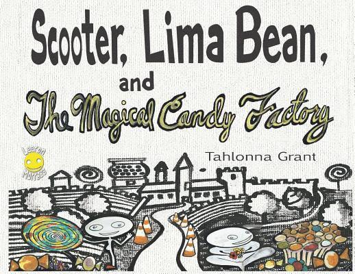 Scooter, Lima Bean, and The Magical Candy Factory 1