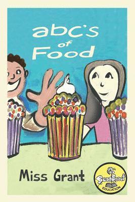 Beansprout Education, Tahlonna Grant - ABC's of Food, Häftad