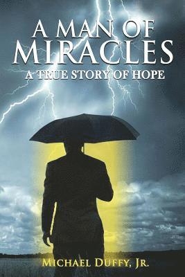 A Man Of Miracles 1
