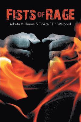 Arketa Williams, Ti'ara Ti Walpool, Ti'Ara "Ti" Walpool - Fists of Rage, Häftad