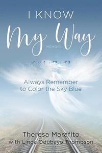bokomslag I Know My Way Memoir