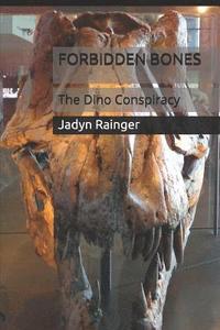 bokomslag Forbidden Bones: The Dino Conspiracy