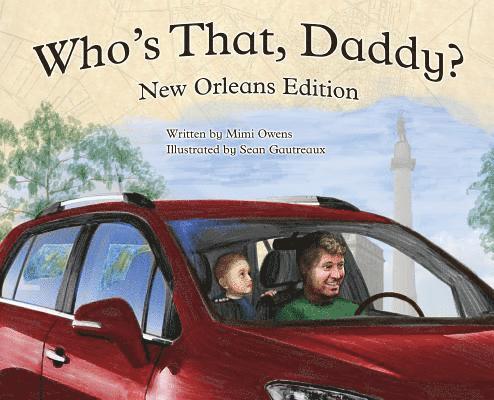 Who's That Daddy?: New Orleans edition 1