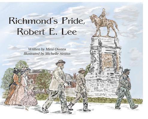 Richmond's Pride, Robert E. Lee 1