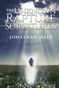 bokomslag The Unknown Rapture Scriptures