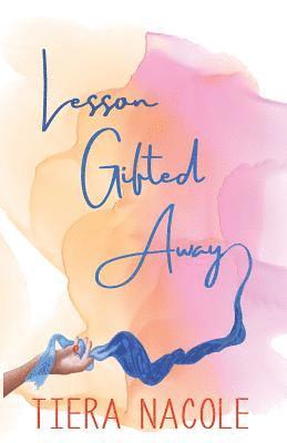 Lesson Gifted Away 1