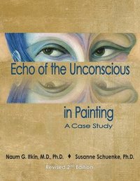 bokomslag Echo of the Unconscious in Painting: A Case Study