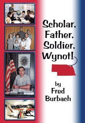 Scholar, Father, Soldier, Wynot! 1