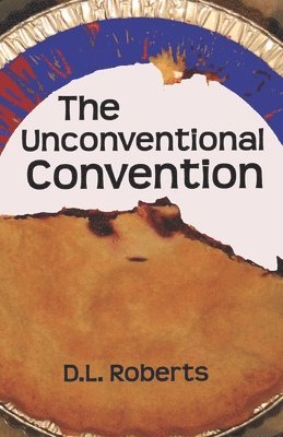 The Unconventional Convention 1