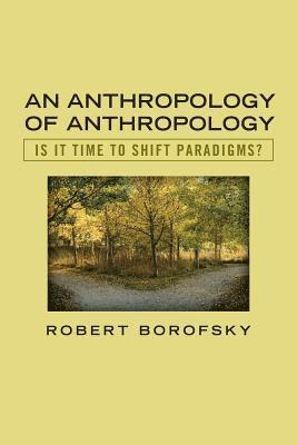An Anthropology of Anthropology 1