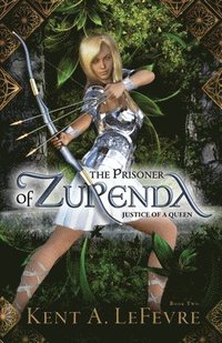 bokomslag The Prisoner of Zurenda: Justice of a Queen