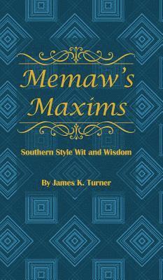 bokomslag Memaw's Maxims: Southern Style Wit and Wisdom