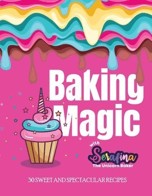 Baking Magic with Serafina the Unicorn Baker 1