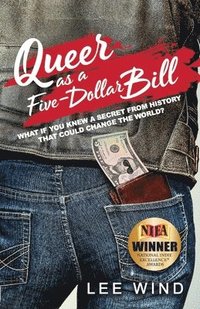 bokomslag Queer as a Five-Dollar Bill: Volume 1