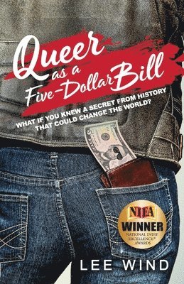 bokomslag Queer as a Five-Dollar Bill: Volume 1