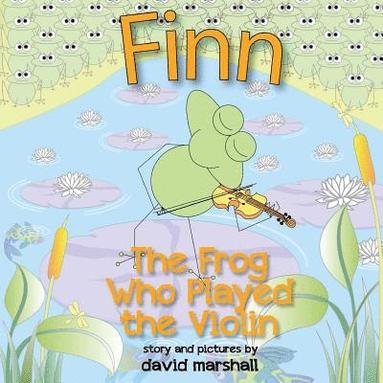 bokomslag FINN The Frog Who Played The Violin