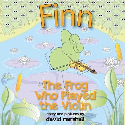 FINN The Frog Who Played The Violin 1