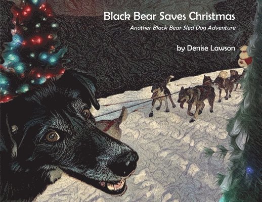 Black Bear Saves Christmas 1