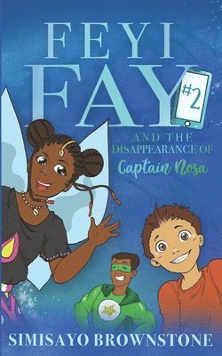 Feyi Fay and the Disappearance of Captain Nosa 1