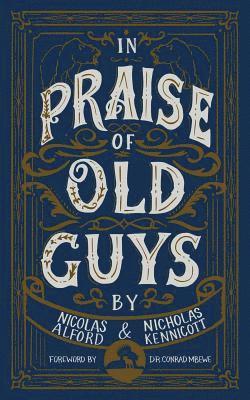 In Praise of Old Guys: Pastoral Mentorship, Humility, and the Dangers of Youth 1