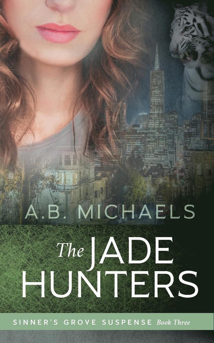 A B Michaels, A. B. Michaels, A.B. Michaels - Jade Hunters, Häftad