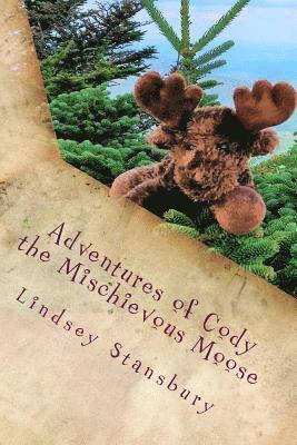 bokomslag Adventures of Cody the Mischievous Moose
