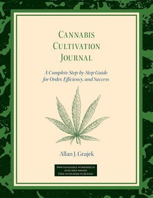 Cannabis Cultivation Journal 1