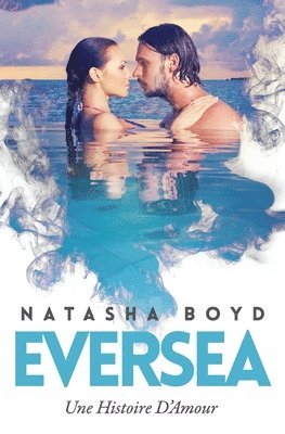 Natasha Boyd - Eversea, Häftad