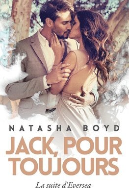 Natasha Boyd - Jack, Pour Toujours, Häftad