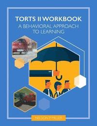 bokomslag Torts II Workbook: A Behavioral Approach