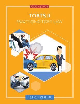 Nelson P. Miller, Nelson P Miller - Torts II: Practicing Tort Law, Häftad