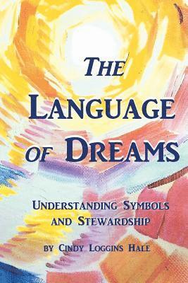 C L Hale, Cindy Loggins Hale, C. L. Hale, Cindy  Loggins Hale - Language of Dreams, Häftad