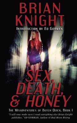 Sex, Death, & Honey 1