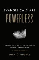 Evangelicals Are Powerless 1