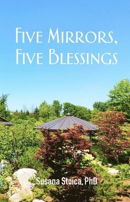 Susana Stoica - Five Mirrors, Five Blessings, Häftad