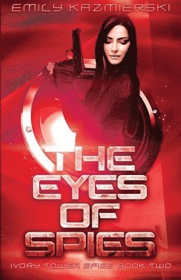 Emily Kazmierski - Eyes of Spies, Häftad