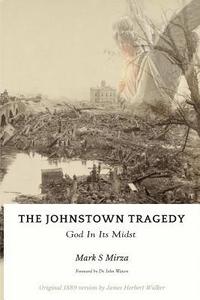 bokomslag The Johnstown Tragedy