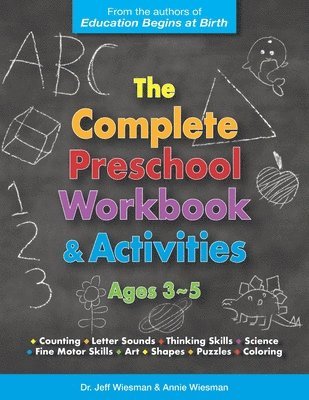 The Complete Preschool Workbook & Activities: Ages 3 - 5 1