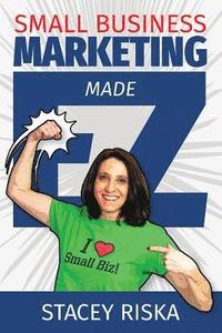 bokomslag Small Business Marketing Made EZ!